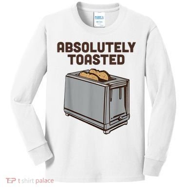 Absolutely Toasted Funny Kids Long Sleeve Shirt