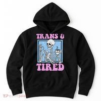 And Tired Funny Skeleton Lgbt Pride Hoodie thumb 0