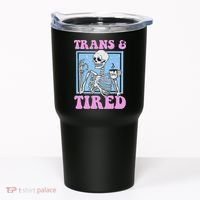 And Tired Funny Skeleton Lgbt Pride Tumbler thumb 0