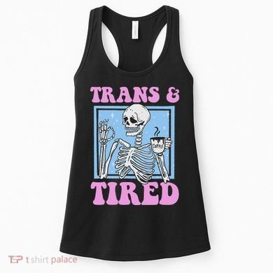 And Tired Funny Skeleton Lgbt Pride Women's Tank Top