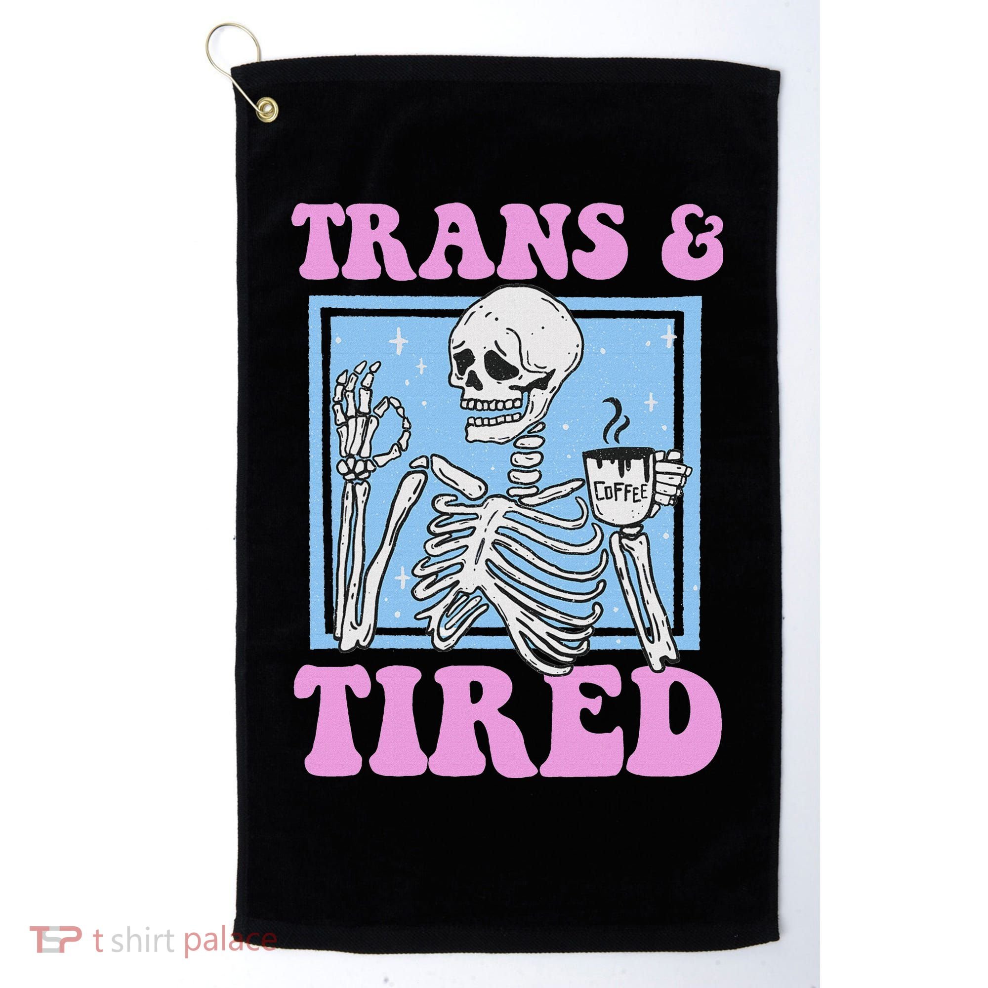 And Tired Funny Skeleton Lgbt Pride Golf Towel