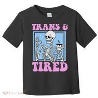 And Tired Funny Skeleton Lgbt Pride Toddler T-Shirt thumb 0