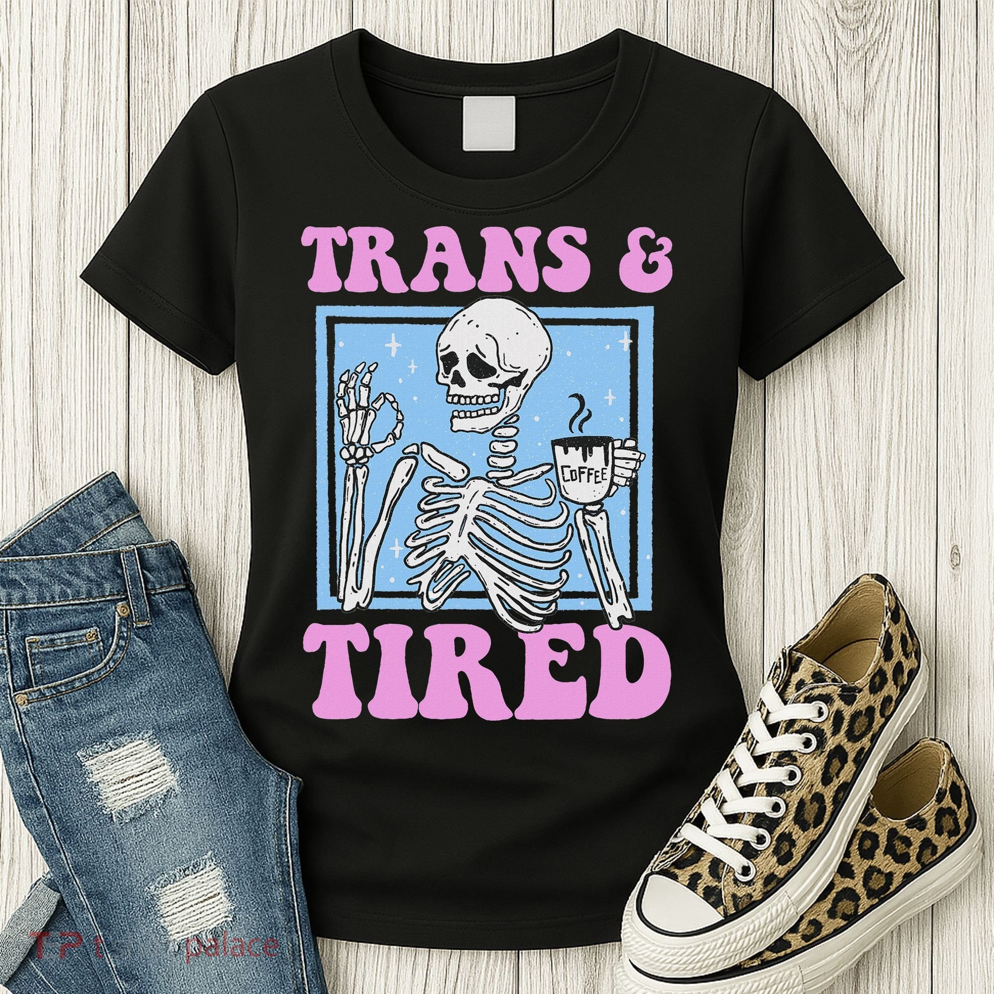And Tired Funny Skeleton Lgbt Pride Women's T-Shirt