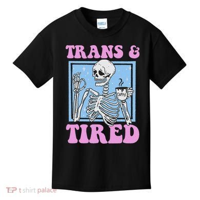 And Tired Funny Skeleton Lgbt Pride Kids T-Shirt