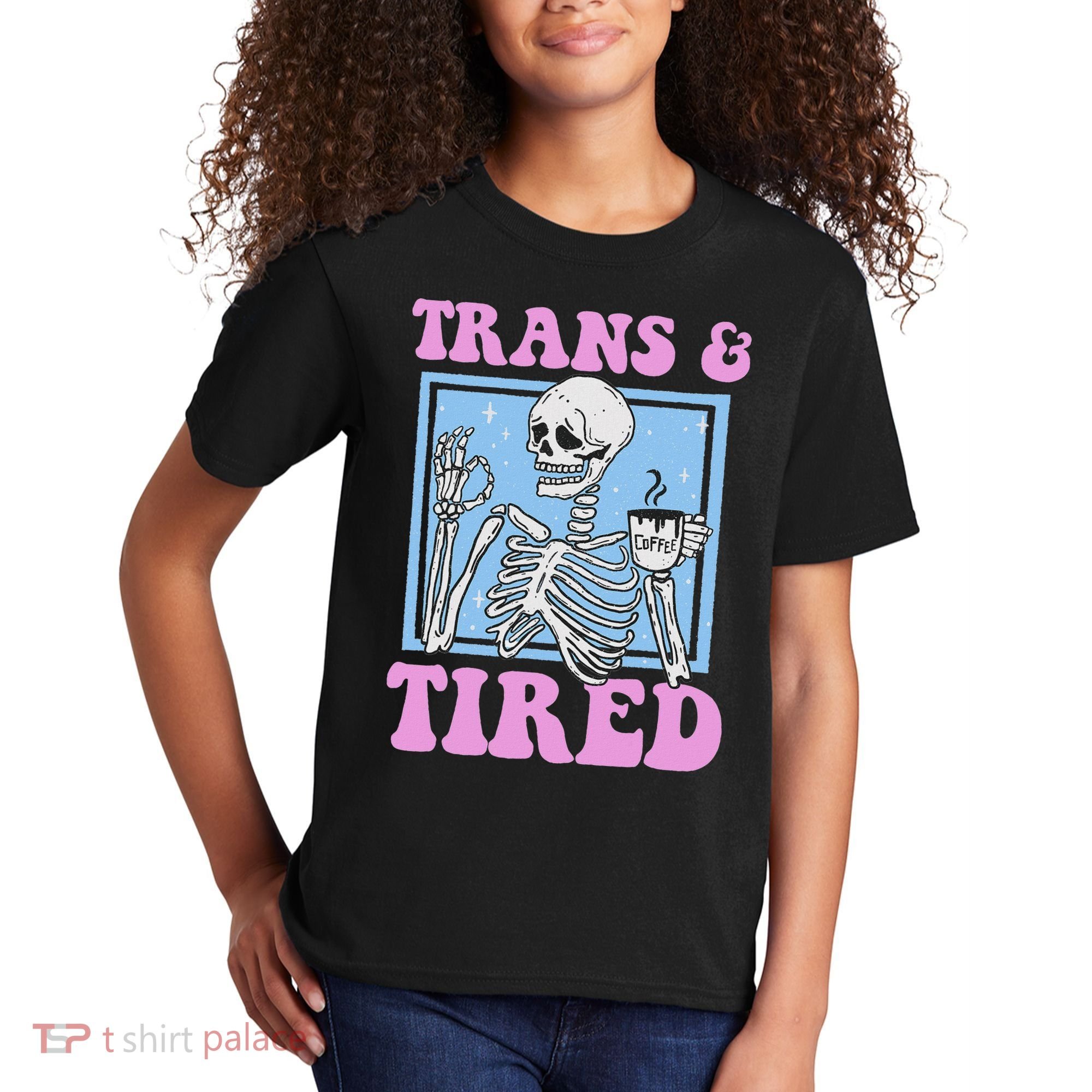 And Tired Funny Skeleton Lgbt Pride Kids T-Shirt