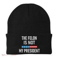Anti Trump Felon Not My President Beanie thumb 0