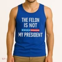 Anti Trump Felon Not My President Tank Top thumb 3