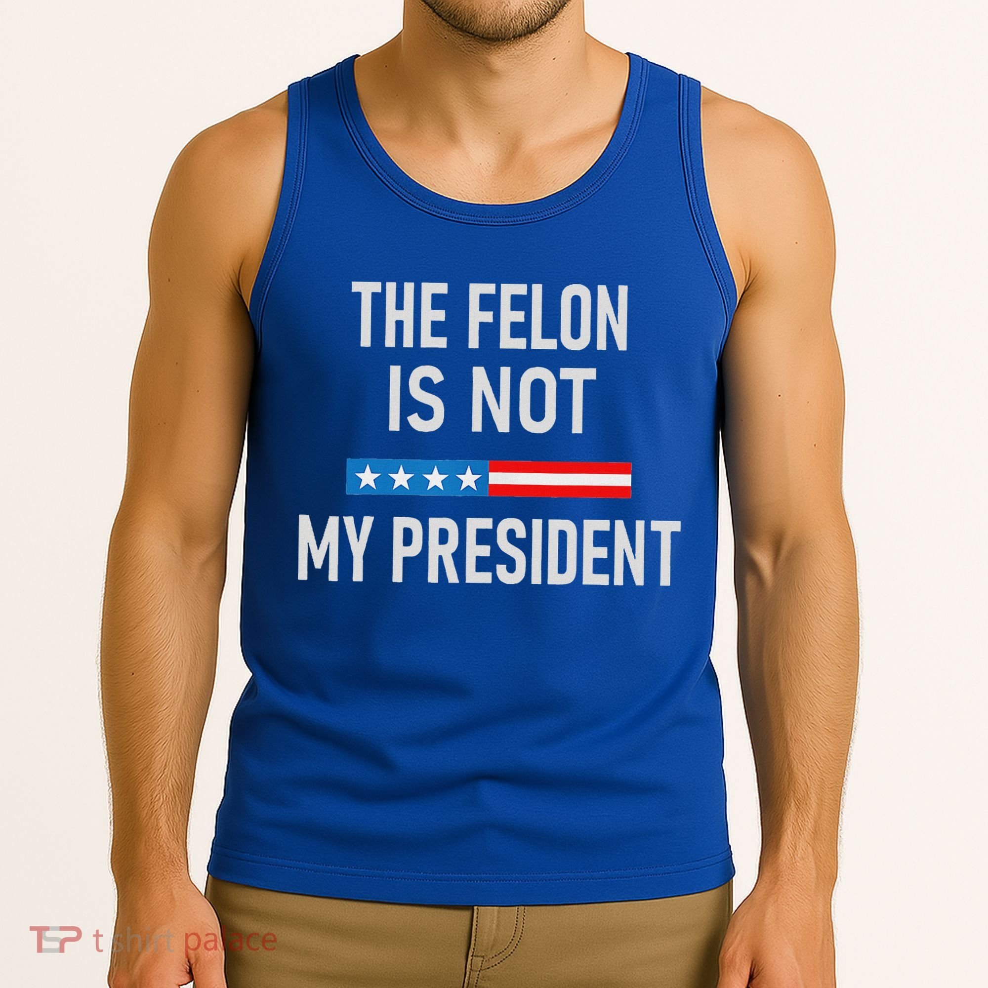 Anti Trump Felon Not My President Tank Top