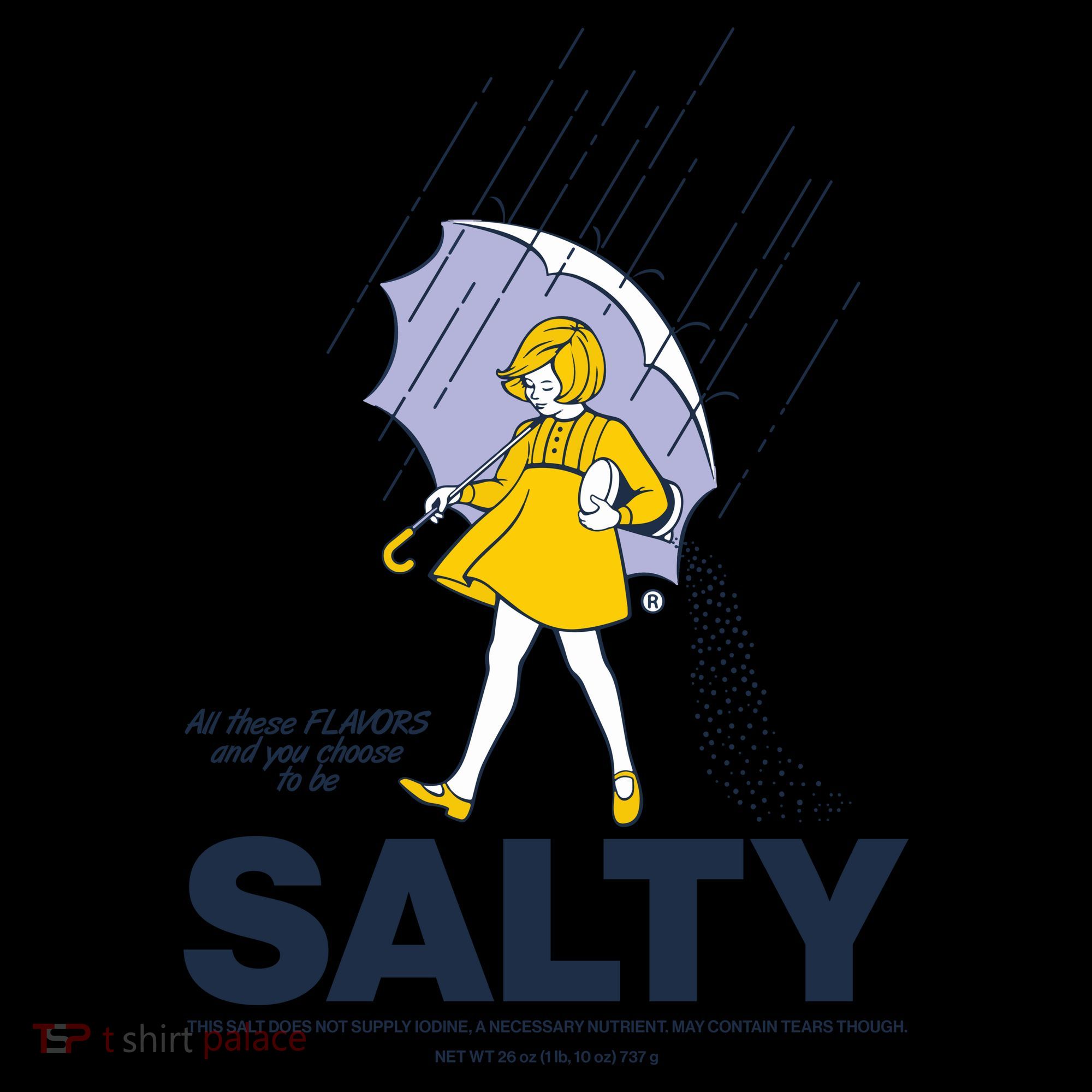All These Flavors And You Choose To Be Salty Coffee Mug
