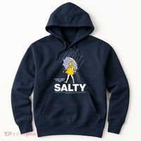 All These Flavors And You Choose To Be Salty Hoodie thumb 0