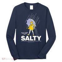 All These Flavors And You Choose To Be Salty Long Sleeve Shirt thumb 0