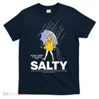 All These Flavors And You Choose To Be Salty T-Shirt thumb 0
