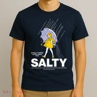 All These Flavors And You Choose To Be Salty T-Shirt thumb 3