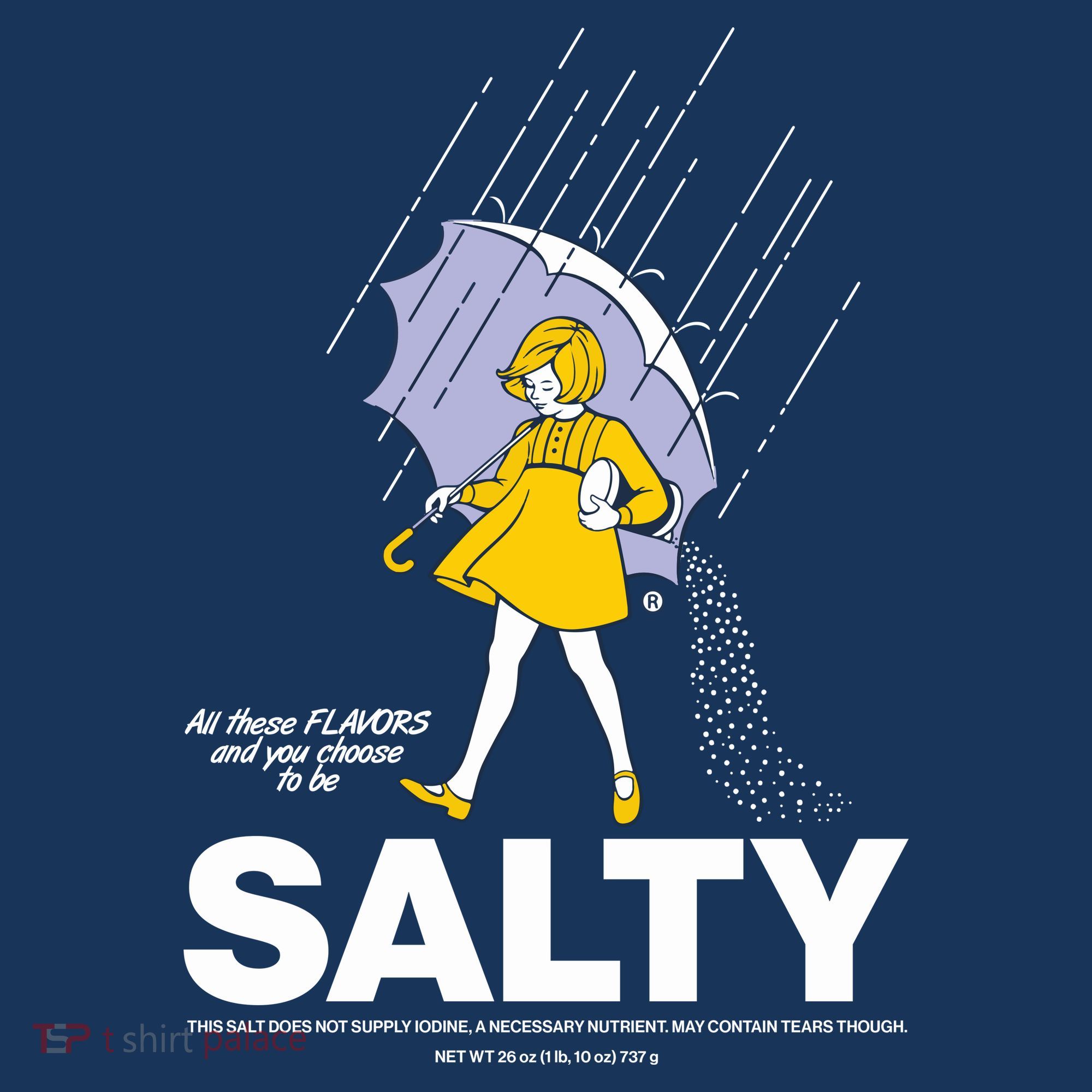All These Flavors And You Choose To Be Salty Women's Hoodie
