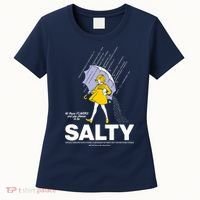 All These Flavors And You Choose To Be Salty Women's T-Shirt thumb 0