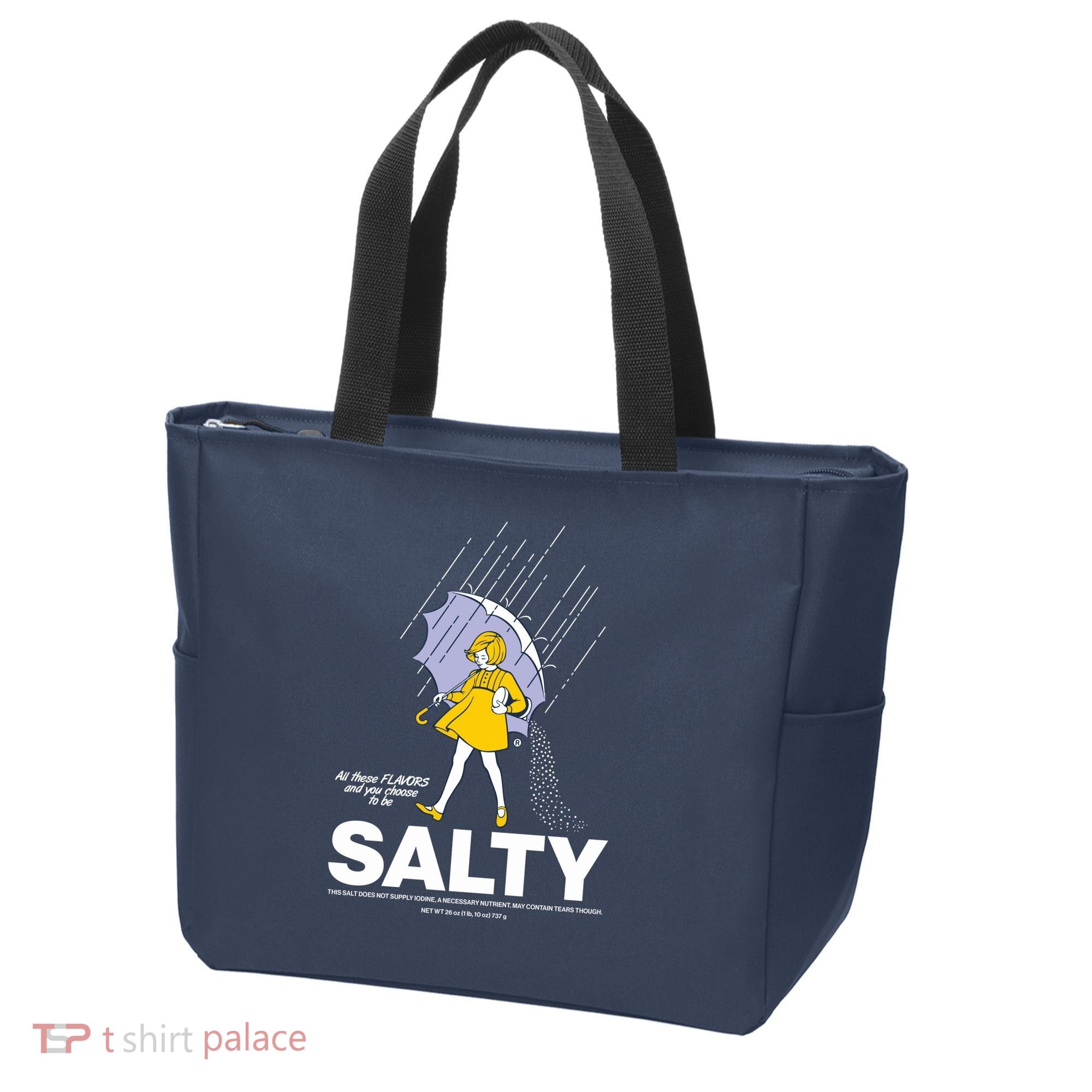 All These Flavors And You Choose To Be Salty Tote Bag