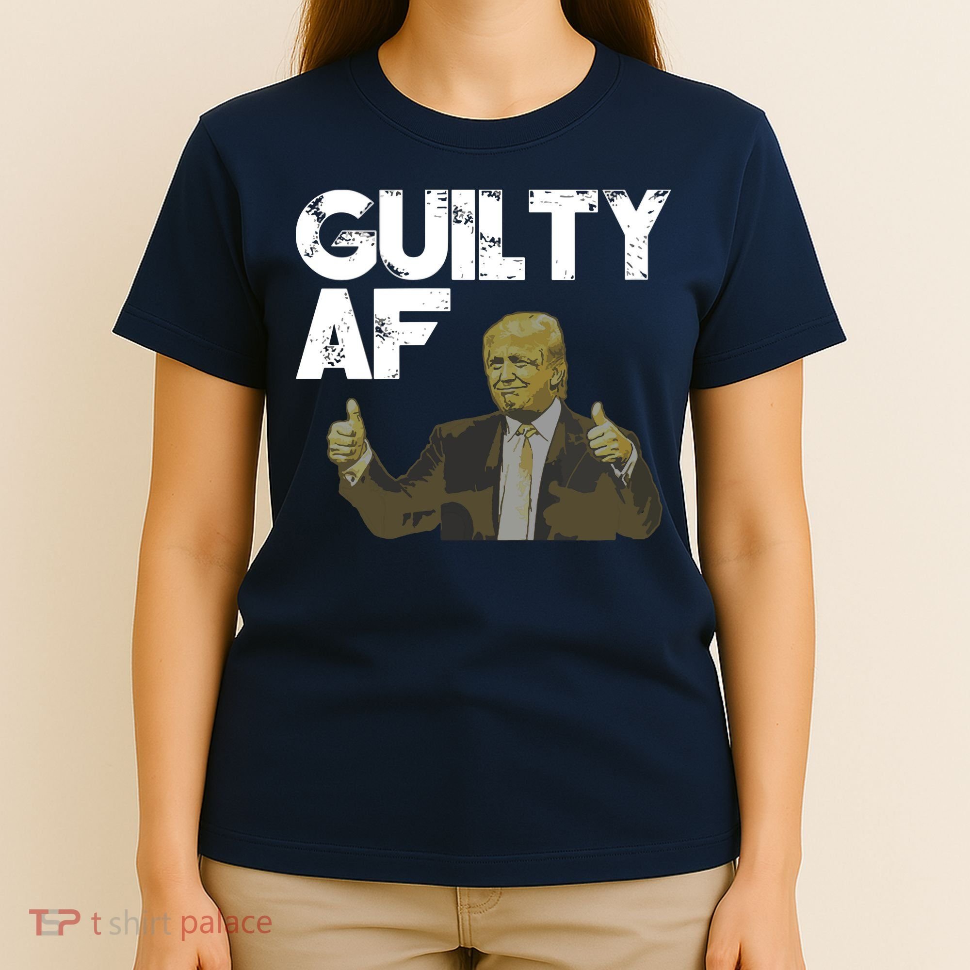 Anti Trump Guilty As Fuck Political Resist T-Shirt