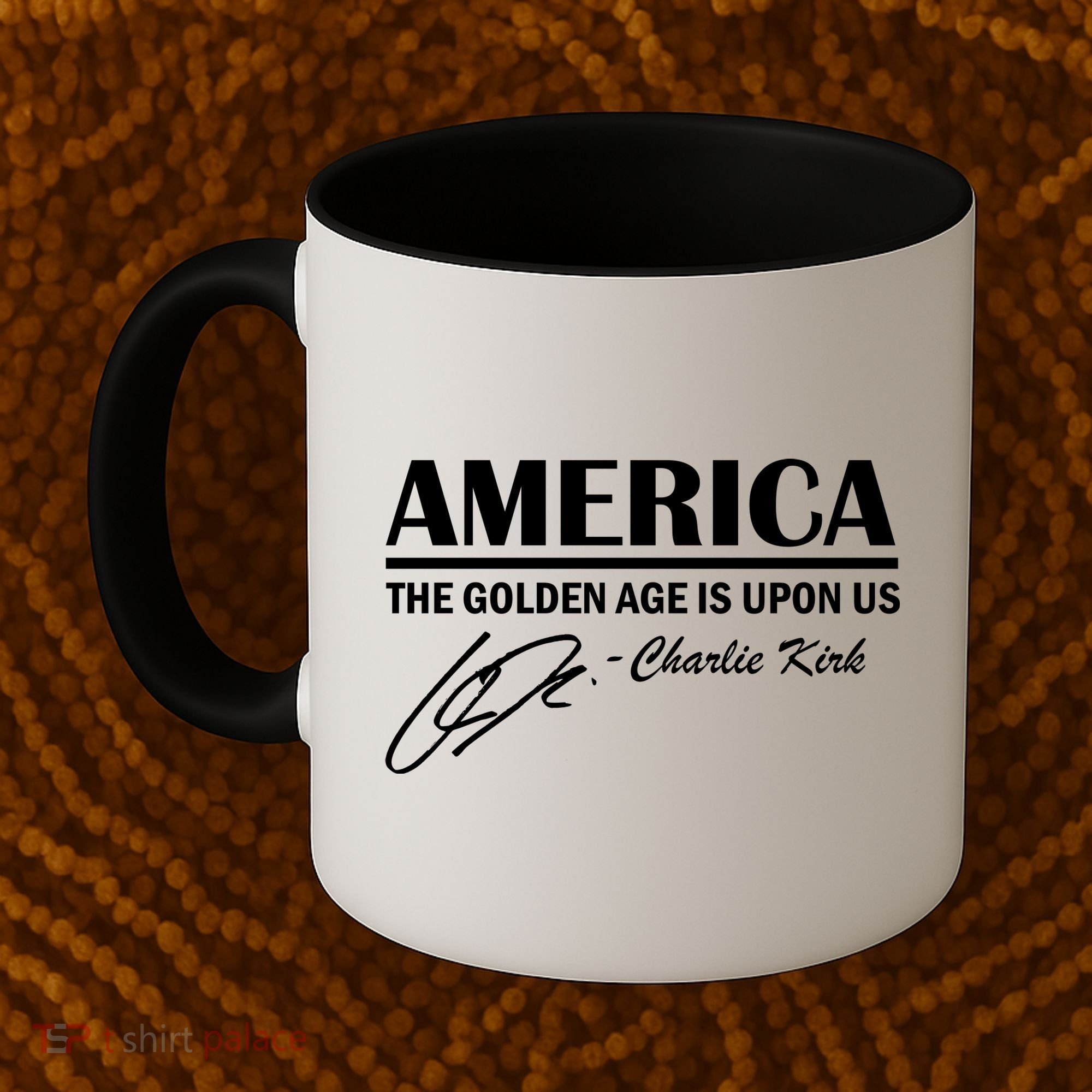 America The Golden Age Is Upon Us Charlie Kirk Coffee Mug