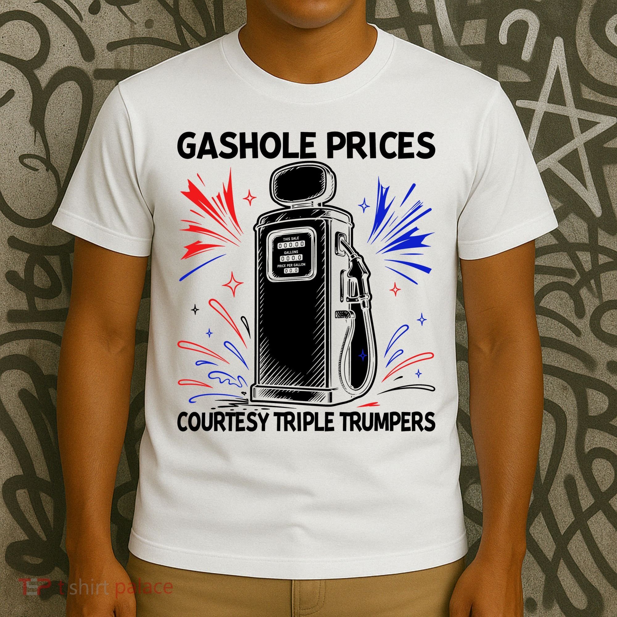 Anti Trump Gas Prices Satire Political Humor T-Shirt