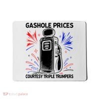 Anti Trump Gas Prices Satire Political Humor Mousepad thumb 0