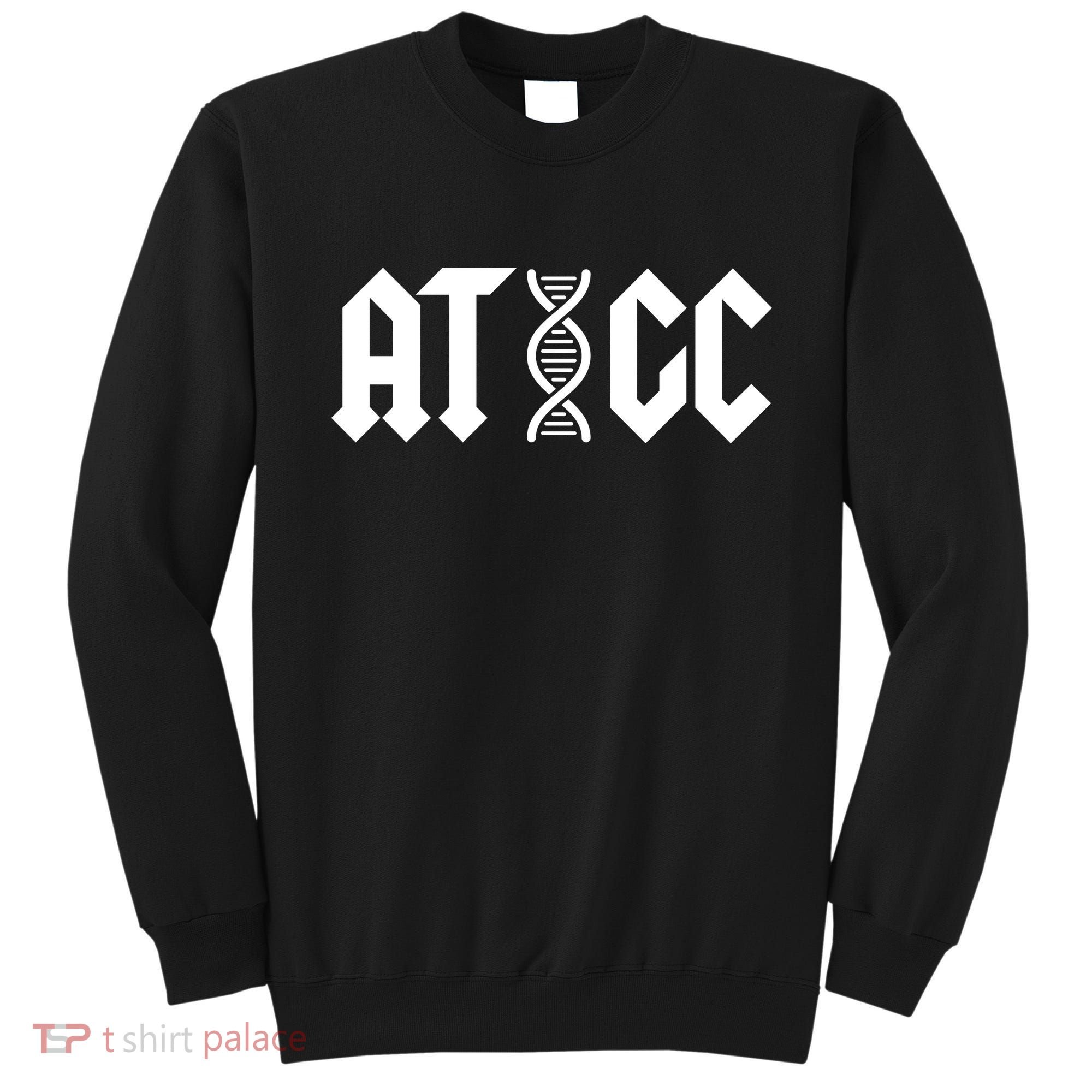 ATGC Funny Science Biology DNA Sweatshirt