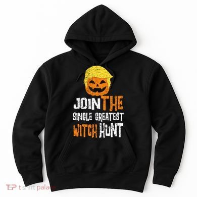 Anti Trump Halloween Pumpkin Join Single Greatest Witch Hunt Hoodie