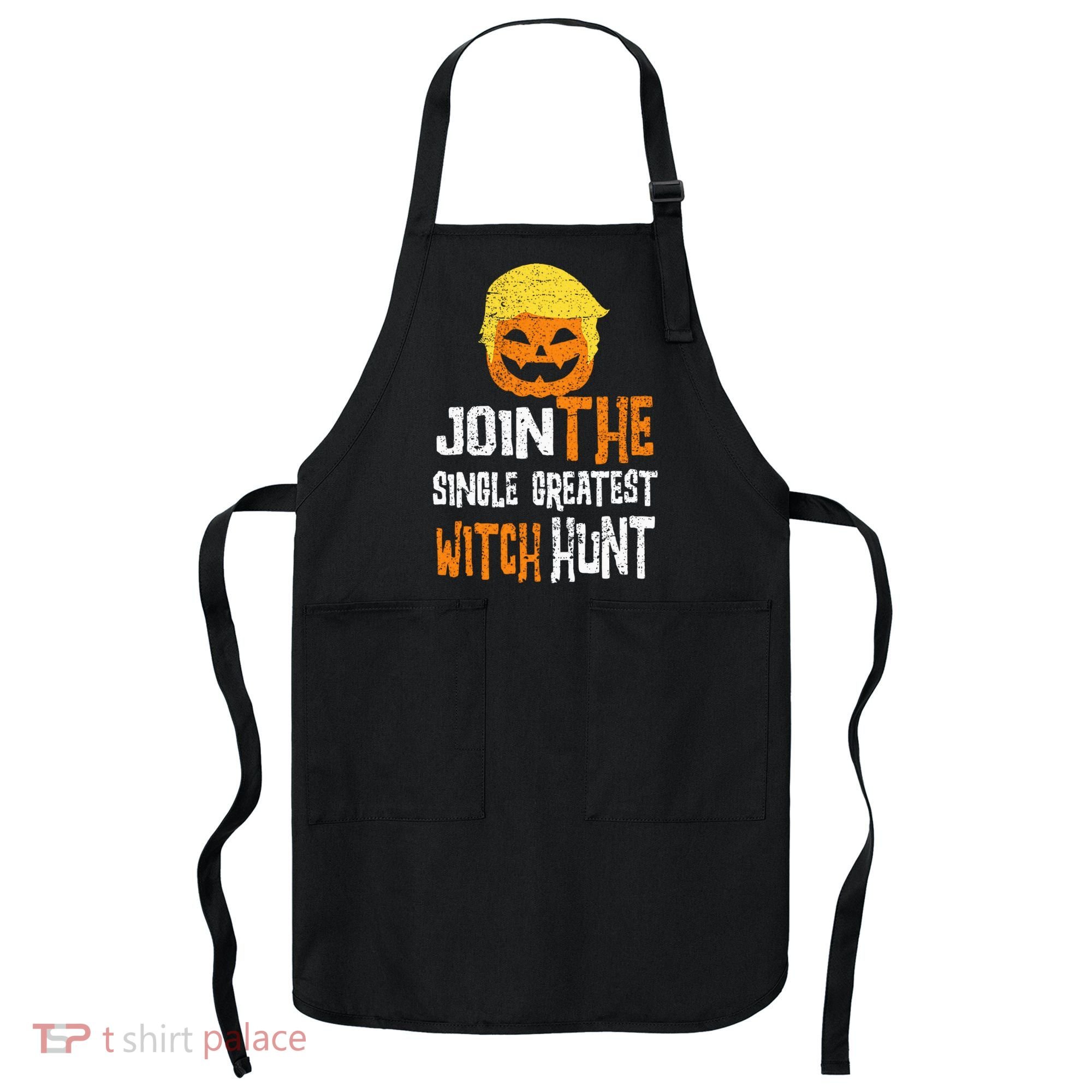Anti Trump Halloween Pumpkin Join Single Greatest Witch Hunt Apron