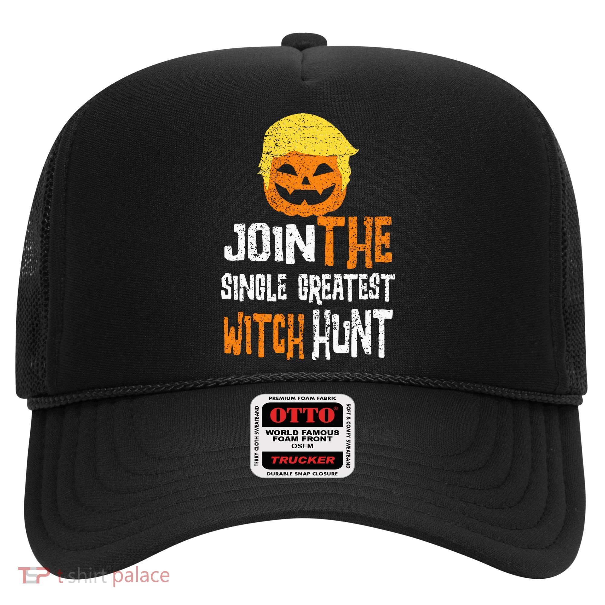 Anti Trump Halloween Pumpkin Join Single Greatest Witch Hunt Hat