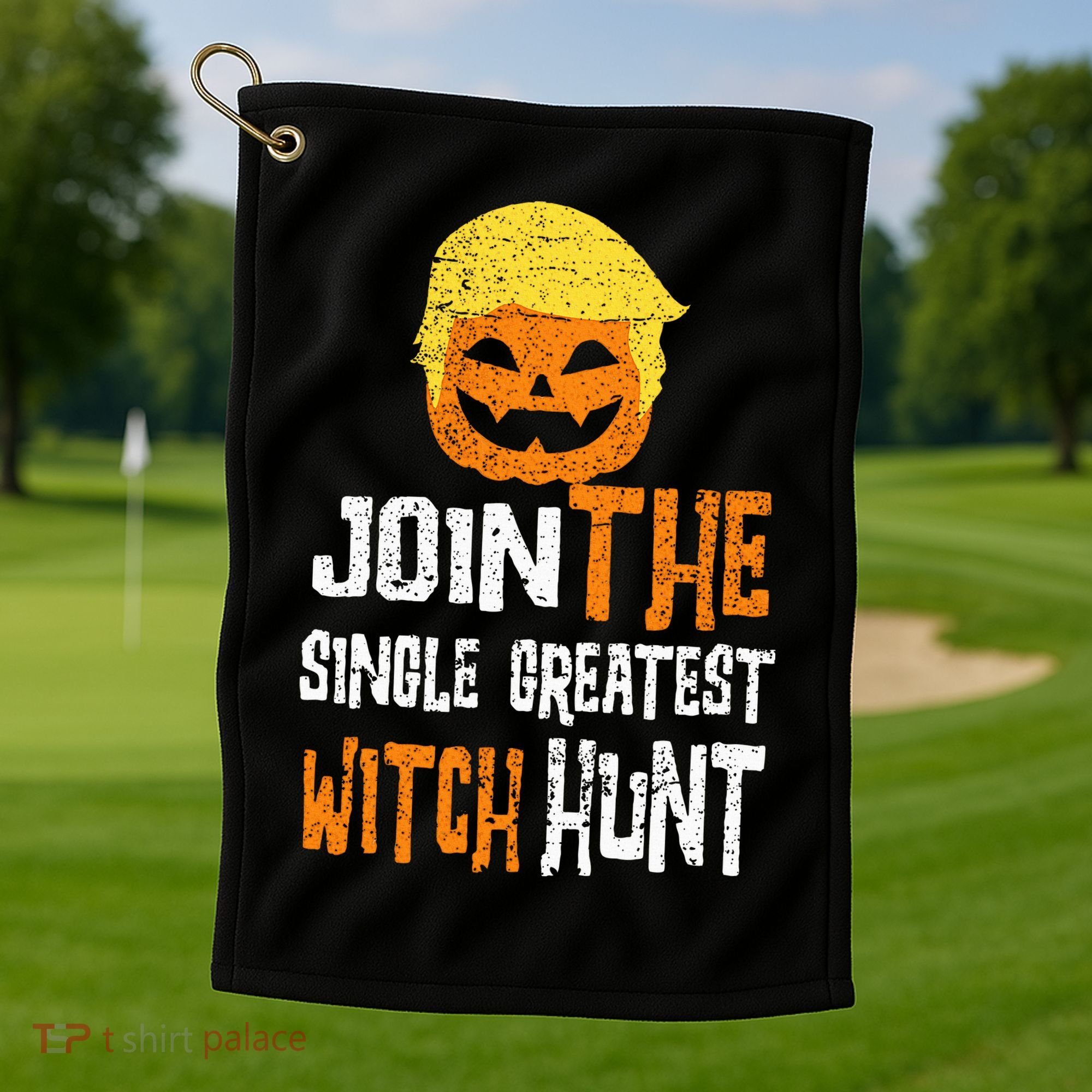 Anti Trump Halloween Pumpkin Join Single Greatest Witch Hunt Golf Towel