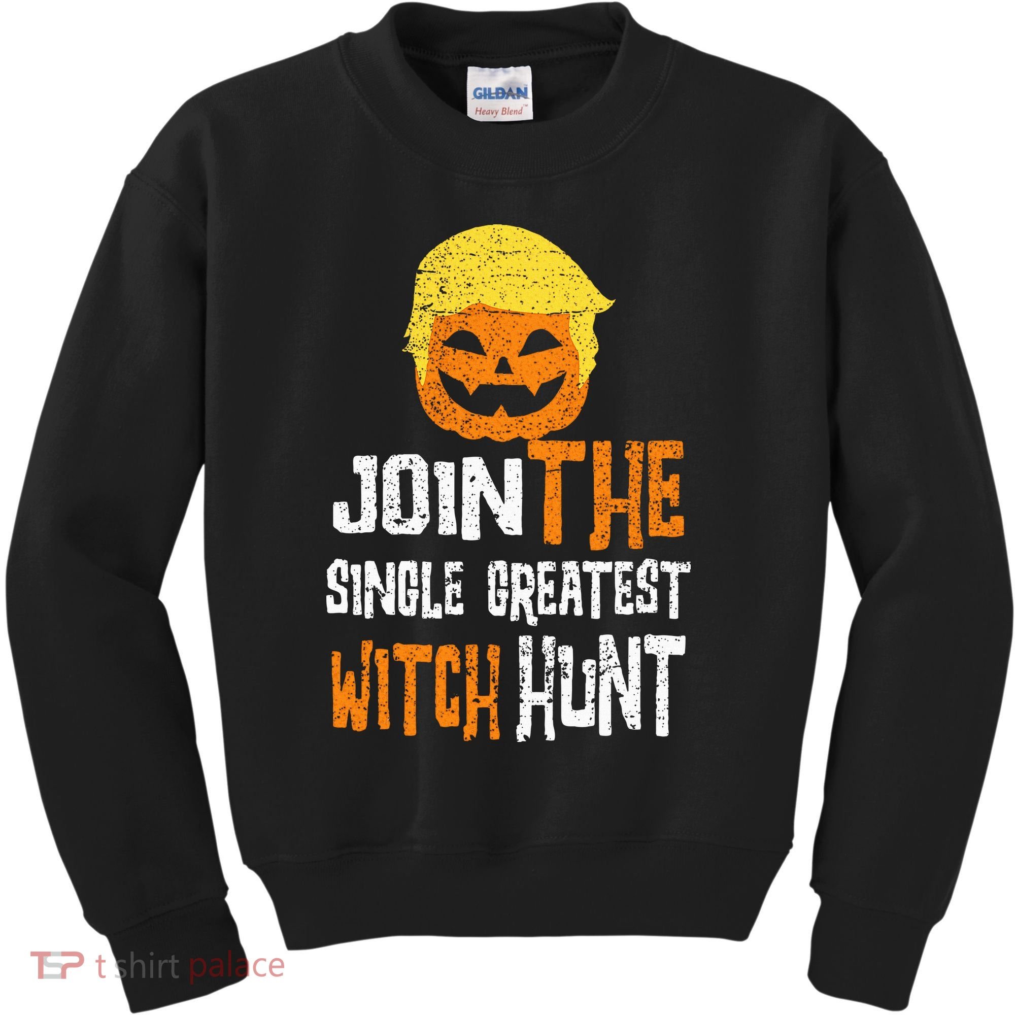 Anti Trump Halloween Pumpkin Join Single Greatest Witch Hunt Kids Sweatshirt