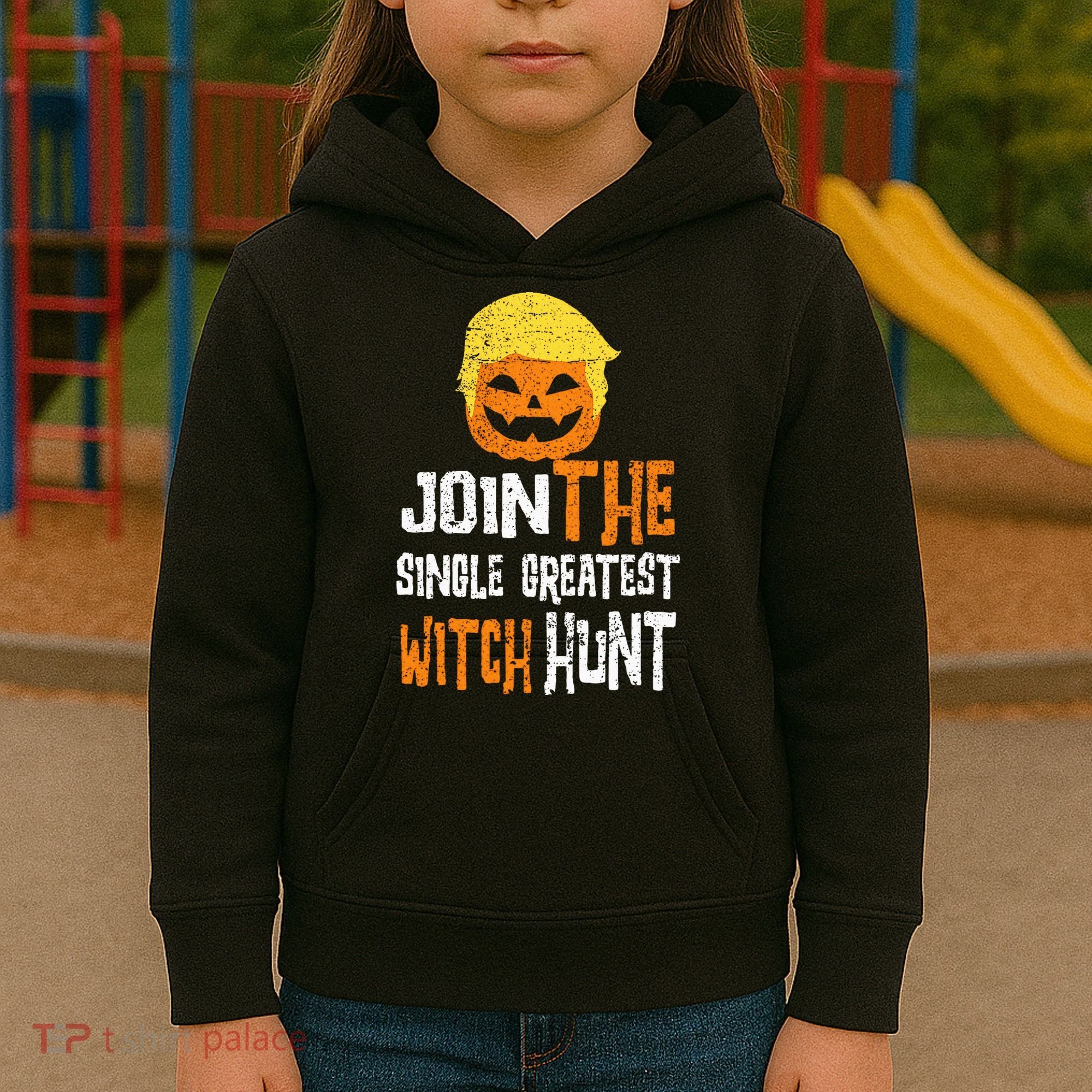 Anti Trump Halloween Pumpkin Join Single Greatest Witch Hunt Kids Hoodie
