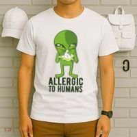 Allergic To Humans Funny Alien T-Shirt thumb 6