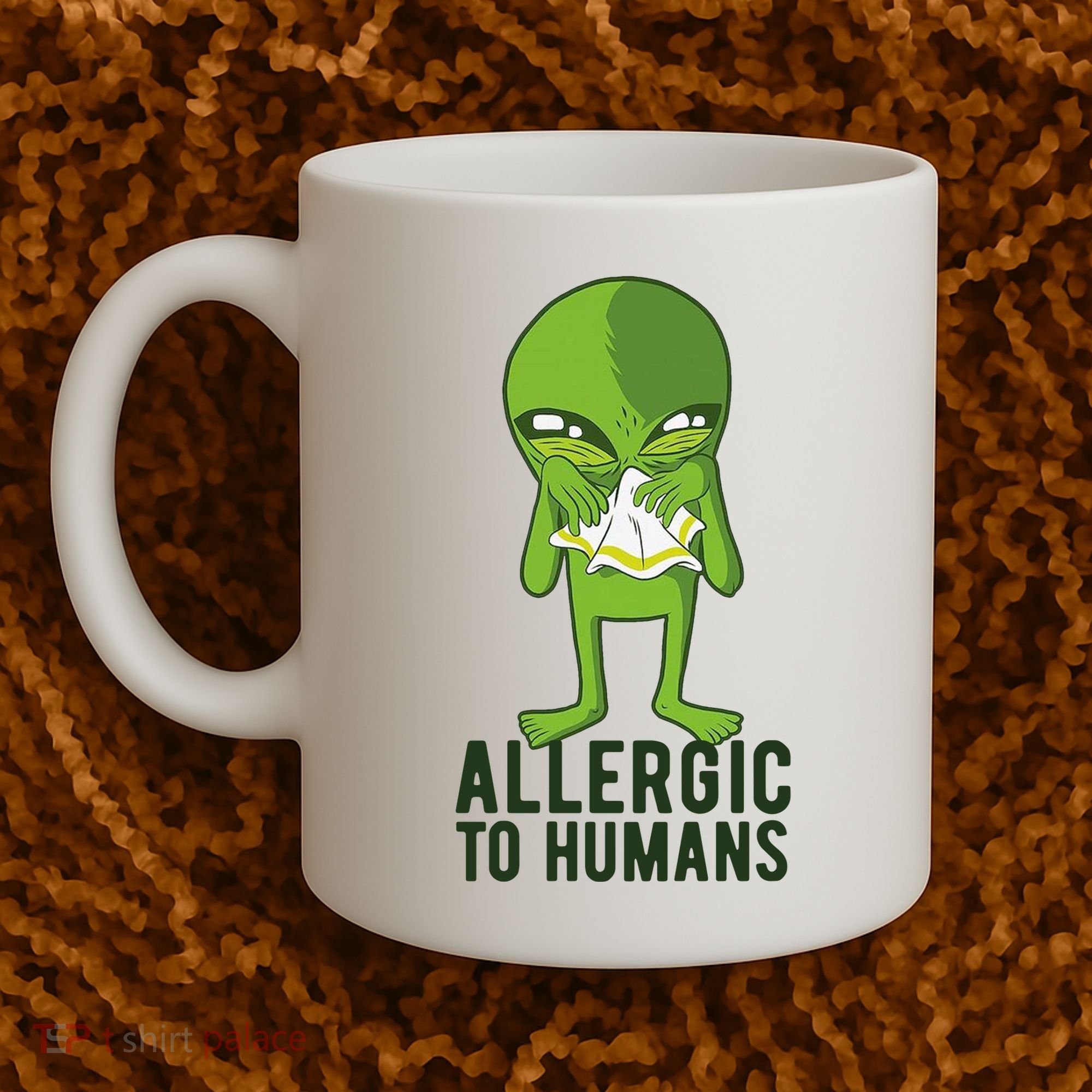 Allergic To Humans Funny Alien Coffee Mug