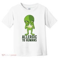 Allergic To Humans Funny Alien Toddler T-Shirt thumb 0