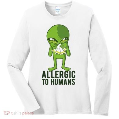 Allergic To Humans Funny Alien Women's Long Sleeve Shirt