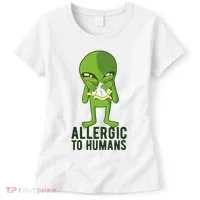 Allergic To Humans Funny Alien Women's T-Shirt thumb 0