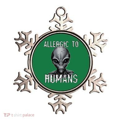 Allergic To Humans Funny Ufo Paranormal Ornament