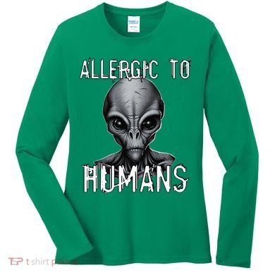 Allergic To Humans Funny Ufo Paranormal Women's Long Sleeve Shirt