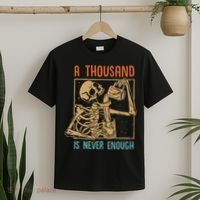 A Thousand Is Never Enough Skeleton Sober Sobriety Recovery T-Shirt thumb 2