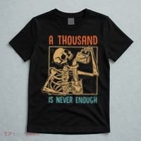 A Thousand Is Never Enough Skeleton Sober Sobriety Recovery T-Shirt thumb 5