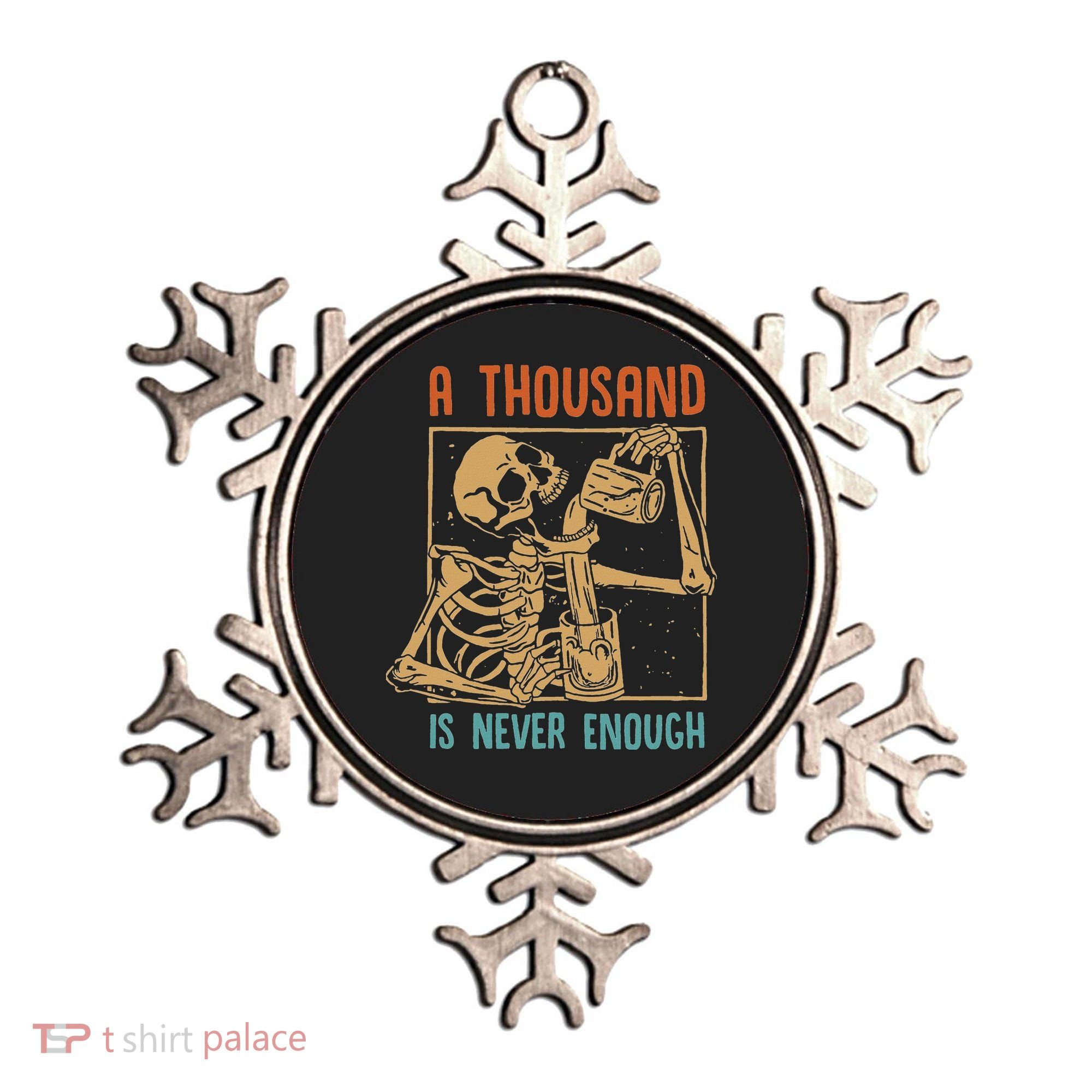 A Thousand Is Never Enough Skeleton Sober Sobriety Recovery Ornament