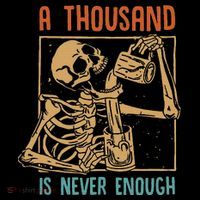 A Thousand Is Never Enough Skeleton Sober Sobriety Recovery Ornament thumb 1