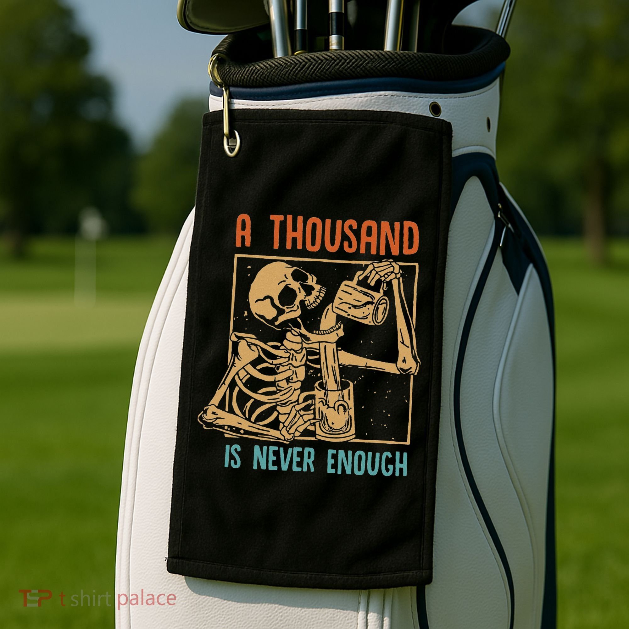 A Thousand Is Never Enough Skeleton Sober Sobriety Recovery Golf Towel