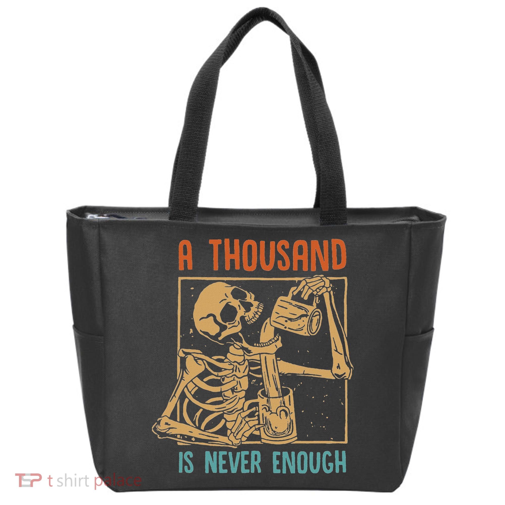A Thousand Is Never Enough Skeleton Sober Sobriety Recovery Tote Bag