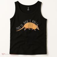 Armadillo This Is How I Roll Wildlife Armored Shell Tank Top thumb 2