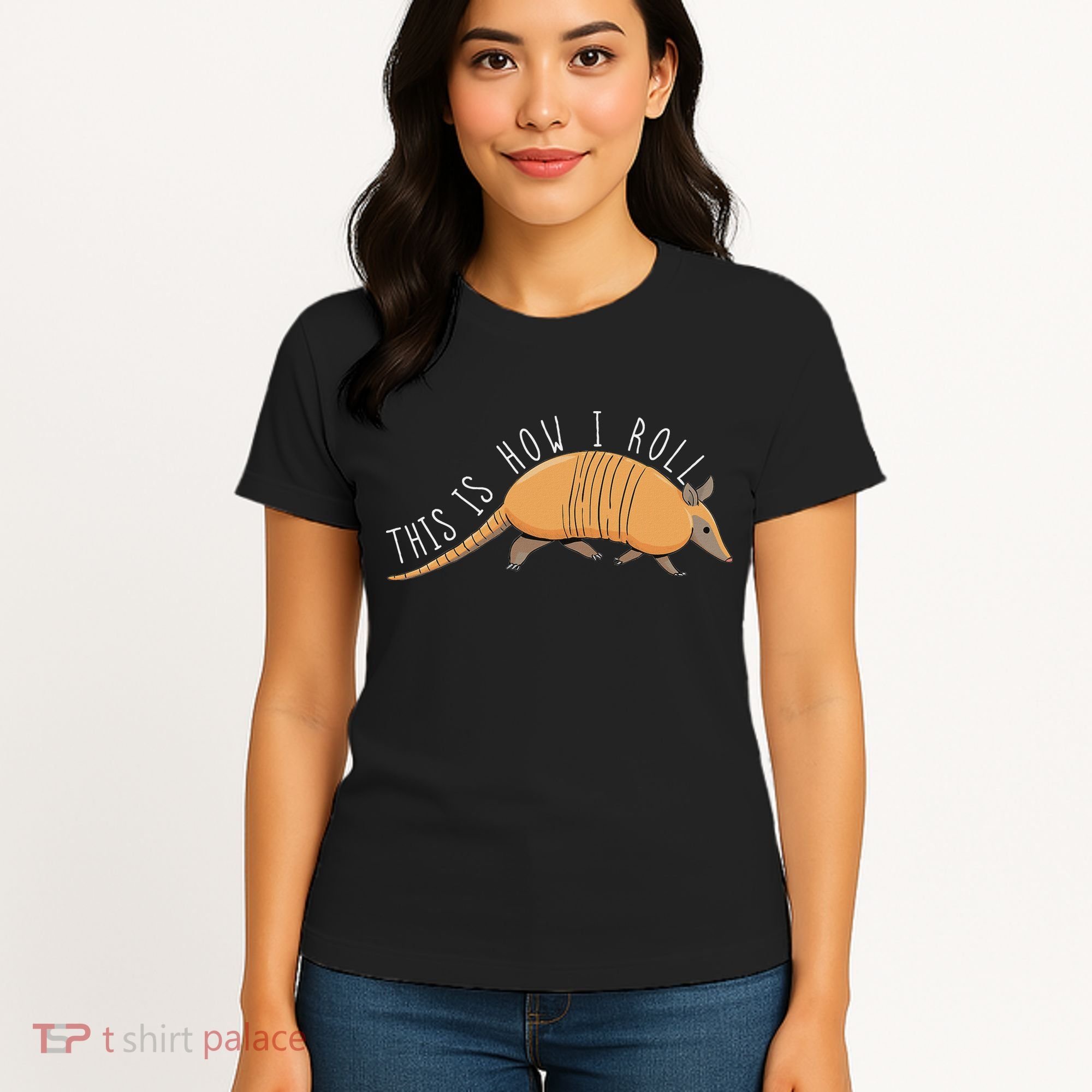 Armadillo This Is How I Roll Wildlife Armored Shell Women's T-Shirt