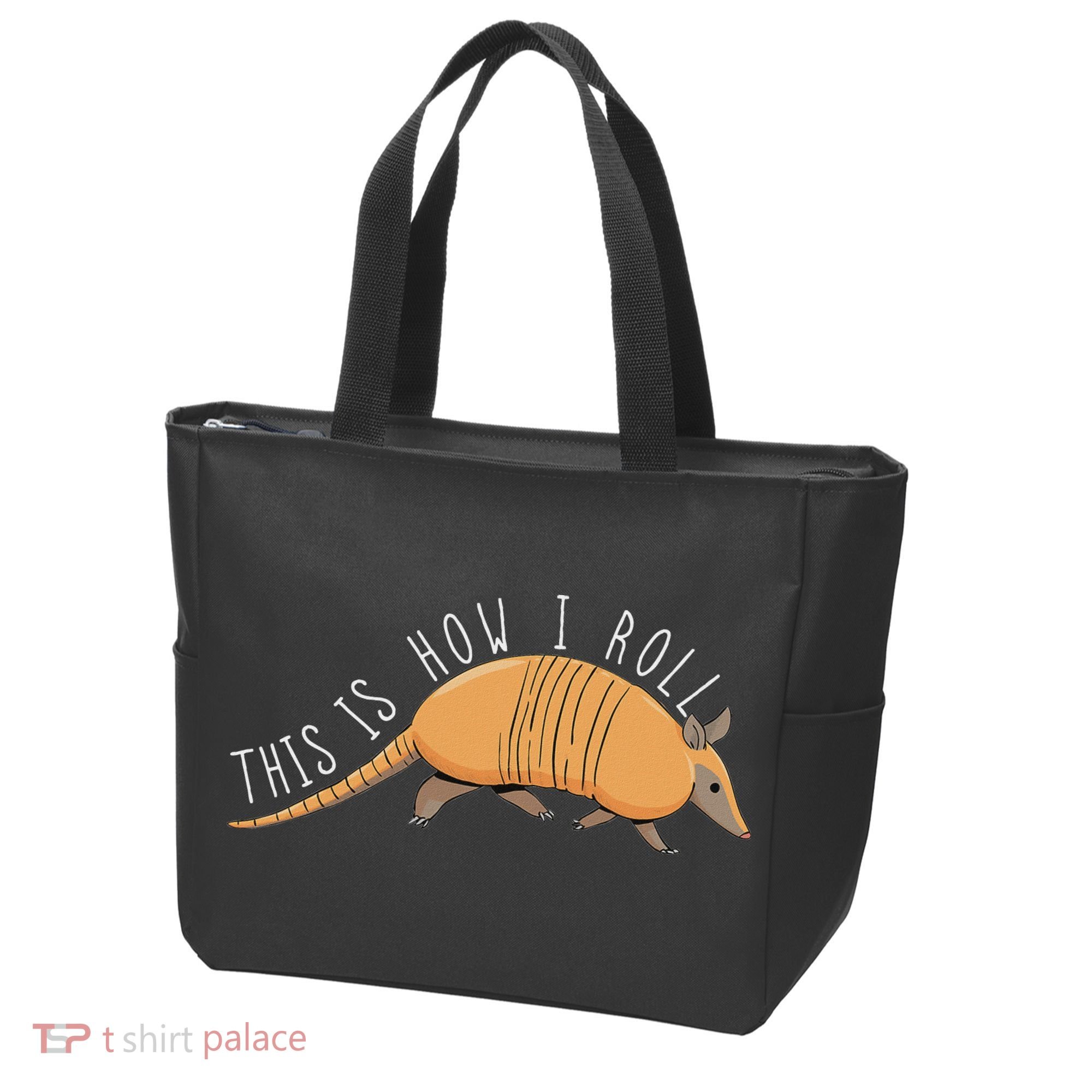 Armadillo This Is How I Roll Wildlife Armored Shell Tote Bag