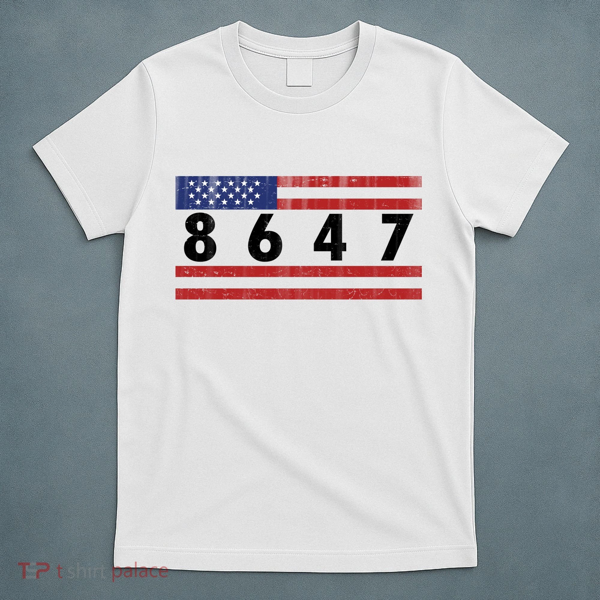 Anti Trump Impeach 47 8647 47th President US Flag T-Shirt