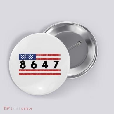 Anti Trump Impeach 47 8647 47th President US Flag Button