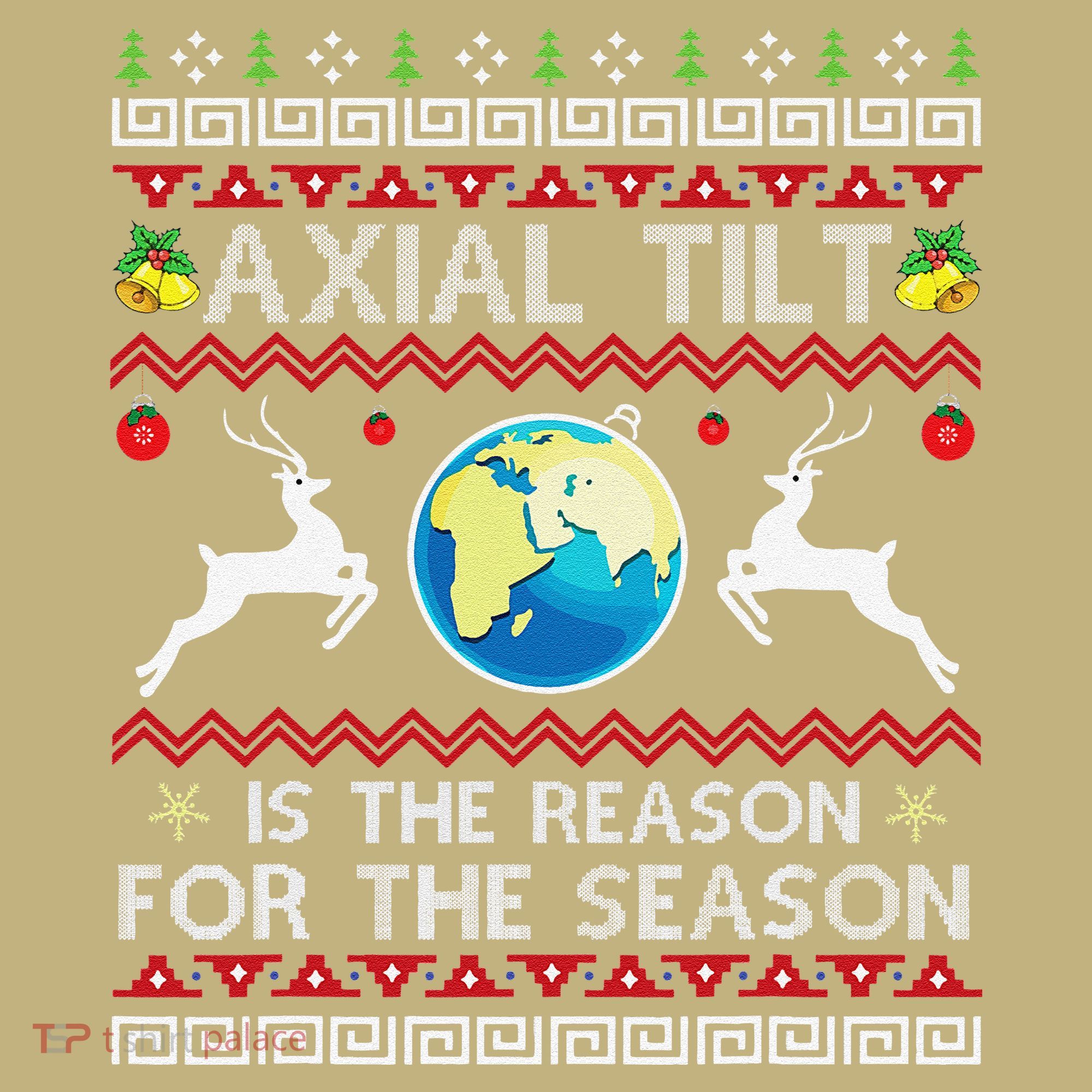 Axial Tilt Is The Reason For The Season Funny Ugly Christmas Mousepad